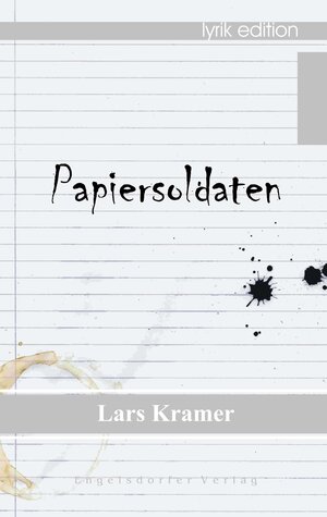 Buchcover Papiersoldaten - Lyrik | Lars Kramer | EAN 9783869011349 | ISBN 3-86901-134-3 | ISBN 978-3-86901-134-9
