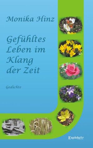 Buchcover Gefühltes Leben im Klang der Zeit | Monika Hinz | EAN 9783869019604 | ISBN 3-86901-960-3 | ISBN 978-3-86901-960-4