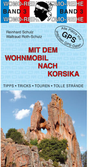 Buchcover Mit dem Wohnmobil nach Korsika | Reinhard Schulz | EAN 9783869030364 | ISBN 3-86903-036-4 | ISBN 978-3-86903-036-4