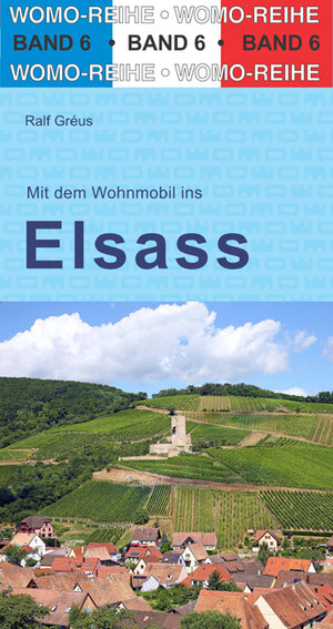 Buchcover Mit dem Wohnmobil ins Elsaß | Ralf Gréus | EAN 9783869030685 | ISBN 3-86903-068-2 | ISBN 978-3-86903-068-5