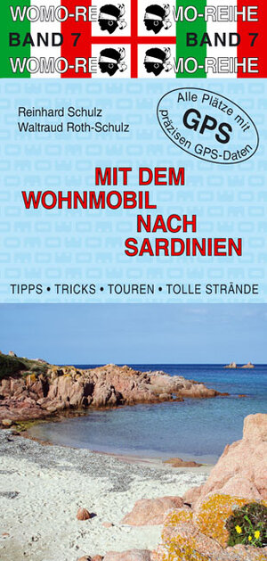 Buchcover Mit dem Wohnmobil nach Sardinien | Reinhard Schulz | EAN 9783869030777 | ISBN 3-86903-077-1 | ISBN 978-3-86903-077-7