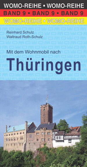 Buchcover Mit dem Wohnmobil nach Thüringen | Reinhard Schulz | EAN 9783869030944 | ISBN 3-86903-094-1 | ISBN 978-3-86903-094-4