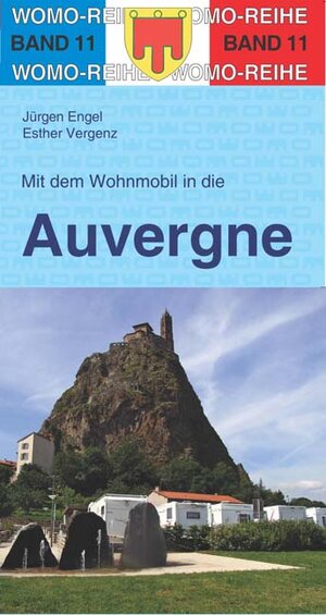 Buchcover Mit dem Wohnmobil in die Auvergne | Jürgen Engel | EAN 9783869031125 | ISBN 3-86903-112-3 | ISBN 978-3-86903-112-5