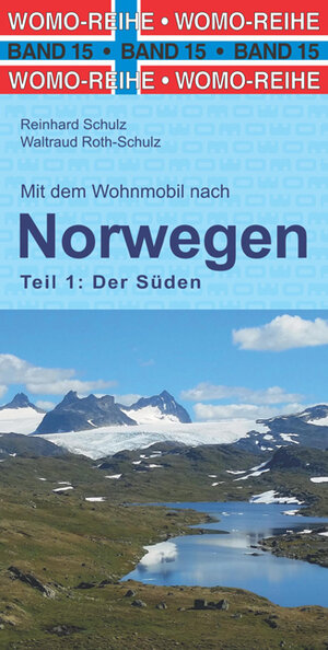 Buchcover Mit dem Wohnmobil nach Süd-Norwegen | Reinhard Schulz | EAN 9783869031507 | ISBN 3-86903-150-6 | ISBN 978-3-86903-150-7