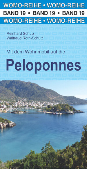 Buchcover Mit dem Wohnmobil auf die Peloponnes | Reinhard Schulz | EAN 9783869031972 | ISBN 3-86903-197-2 | ISBN 978-3-86903-197-2