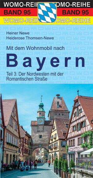 Buchcover Mit dem Wohnmobil nach Bayern | Heiner Newe | EAN 9783869039510 | ISBN 3-86903-951-5 | ISBN 978-3-86903-951-0