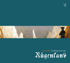 Buchcover Streifzüge durch das Rügenland | Johann Jacob Grümbke | EAN 9783869076003 | ISBN 3-86907-600-3 | ISBN 978-3-86907-600-3