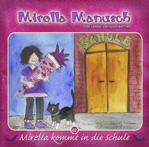 Buchcover Mirella kommt in die Schule (Folge 2) | Andrea Russo | EAN 9783869080703 | ISBN 3-86908-070-1 | ISBN 978-3-86908-070-3