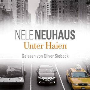 Buchcover Unter Haien | Nele Neuhaus | EAN 9783869090849 | ISBN 3-86909-084-7 | ISBN 978-3-86909-084-9