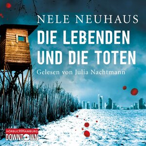 Buchcover Die Lebenden und die Toten (Ein Bodenstein-Kirchhoff-Krimi 7) | Nele Neuhaus | EAN 9783869091822 | ISBN 3-86909-182-7 | ISBN 978-3-86909-182-2