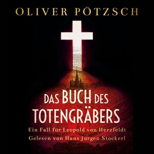 Buchcover Das Buch des Totengräbers (Die Totengräber-Serie 1) | Oliver Pötzsch | EAN 9783869092997 | ISBN 3-86909-299-8 | ISBN 978-3-86909-299-7