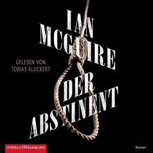 Buchcover Der Abstinent | Ian McGuire | EAN 9783869093116 | ISBN 3-86909-311-0 | ISBN 978-3-86909-311-6