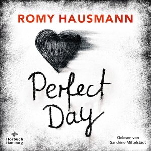 Buchcover Perfect Day | Romy Hausmann | EAN 9783869093383 | ISBN 3-86909-338-2 | ISBN 978-3-86909-338-3