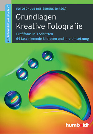 Buchcover Grundlagen Kreative Fotografie | Peter Uhl | EAN 9783869102405 | ISBN 3-86910-240-3 | ISBN 978-3-86910-240-5