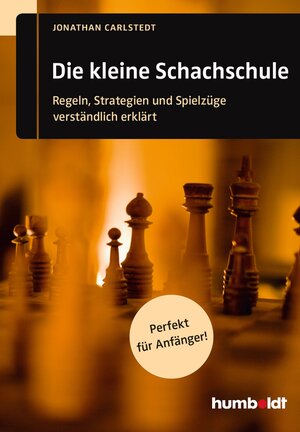 Buchcover Die kleine Schachschule | Jonathan Carlstedt | EAN 9783869102542 | ISBN 3-86910-254-3 | ISBN 978-3-86910-254-2