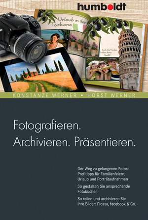 Buchcover Fotografieren. Archivieren. Präsentieren. | Konstanze Werner | EAN 9783869102801 | ISBN 3-86910-280-2 | ISBN 978-3-86910-280-1