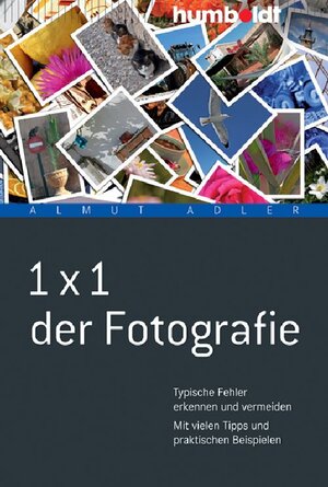 Buchcover 1 x 1 der Fotografie | Almut Adler | EAN 9783869102962 | ISBN 3-86910-296-9 | ISBN 978-3-86910-296-2