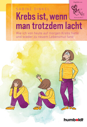 Buchcover Krebs ist, wenn man trotzdem lacht | Sabine Dinkel | EAN 9783869104263 | ISBN 3-86910-426-0 | ISBN 978-3-86910-426-3