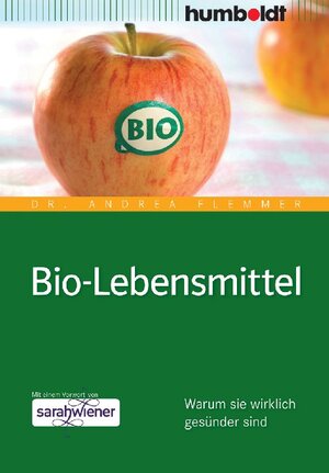 Buchcover Bio-Lebensmittel | Dr. Andrea Flemmer | EAN 9783869104409 | ISBN 3-86910-440-6 | ISBN 978-3-86910-440-9