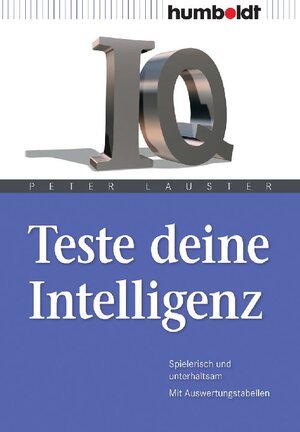 Buchcover Teste deine Intelligenz | Peter Lauster | EAN 9783869104584 | ISBN 3-86910-458-9 | ISBN 978-3-86910-458-4