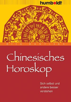 Buchcover Chinesisches Horoskop | Rita Danyliuk | EAN 9783869104676 | ISBN 3-86910-467-8 | ISBN 978-3-86910-467-6