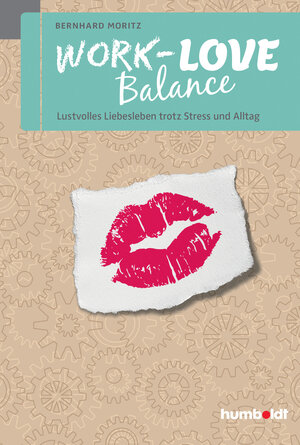 Buchcover Work-Love Balance | Bernhard Moritz | EAN 9783869105253 | ISBN 3-86910-525-9 | ISBN 978-3-86910-525-3