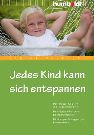 Buchcover Jedes Kind kann sich entspannen | Sabine Seyffert | EAN 9783869106113 | ISBN 3-86910-611-5 | ISBN 978-3-86910-611-3
