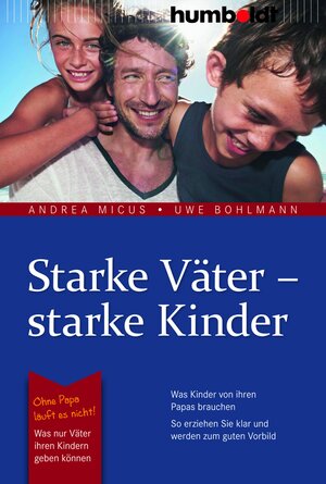 Buchcover Starke Väter - starke Kinder | Andrea Micus | EAN 9783869106250 | ISBN 3-86910-625-5 | ISBN 978-3-86910-625-0
