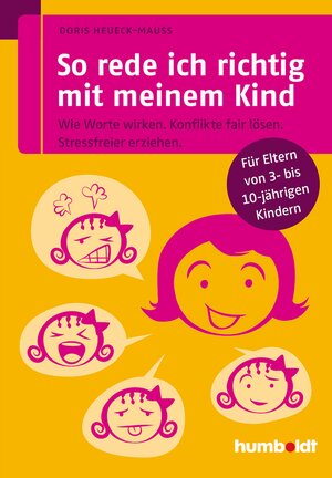 Buchcover So rede ich richtig mit meinem Kind | Doris Heueck-Mauß | EAN 9783869106304 | ISBN 3-86910-630-1 | ISBN 978-3-86910-630-4