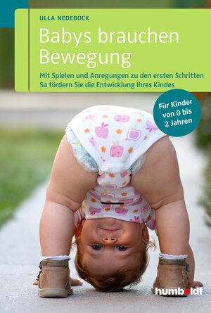 Buchcover Babys brauchen Bewegung | Ulla Nedebock | EAN 9783869106311 | ISBN 3-86910-631-X | ISBN 978-3-86910-631-1