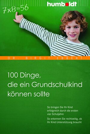 Buchcover 100 Dinge, die ein Grundschulkind können sollte | Dr. Birgit Ebbert | EAN 9783869107394 | ISBN 3-86910-739-1 | ISBN 978-3-86910-739-4