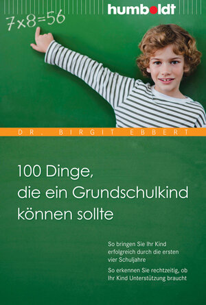 Buchcover 100 Dinge, die ein Grundschulkind können sollte | Dr. Birgit Ebbert | EAN 9783869107400 | ISBN 3-86910-740-5 | ISBN 978-3-86910-740-0