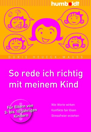Buchcover So rede ich richtig mit meinem Kind | Doris Heueck-Mauß | EAN 9783869107431 | ISBN 3-86910-743-X | ISBN 978-3-86910-743-1