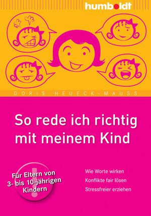 Buchcover So rede ich richtig mit meinem Kind | Doris Heueck-Mauß | EAN 9783869107455 | ISBN 3-86910-745-6 | ISBN 978-3-86910-745-5