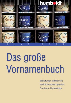 Buchcover Das große Vornamenbuch | Elke Gerr | EAN 9783869107493 | ISBN 3-86910-749-9 | ISBN 978-3-86910-749-3
