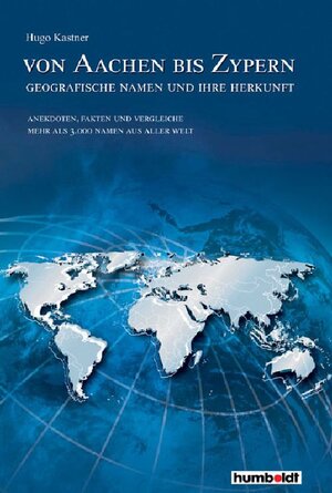 Buchcover Von Aachen bis Zypern | Hugo Kastner | EAN 9783869108360 | ISBN 3-86910-836-3 | ISBN 978-3-86910-836-0