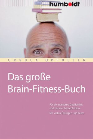 Buchcover Das große Brain-Fitness-Buch | Ursula Oppolzer | EAN 9783869108575 | ISBN 3-86910-857-6 | ISBN 978-3-86910-857-5