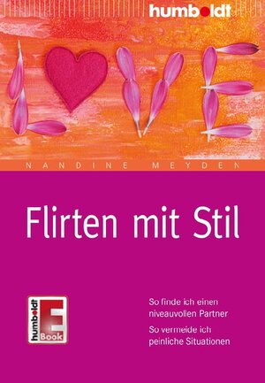 Buchcover Flirten mit Stil | Nandine Meyden | EAN 9783869109374 | ISBN 3-86910-937-8 | ISBN 978-3-86910-937-4