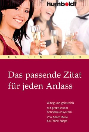 Buchcover Das passende Zitat für jeden Anlass | Katrin Höfer | EAN 9783869109459 | ISBN 3-86910-945-9 | ISBN 978-3-86910-945-9