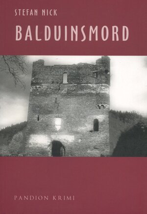 Buchcover Balduinsmord | Nick Stefan | EAN 9783869110165 | ISBN 3-86911-016-3 | ISBN 978-3-86911-016-5