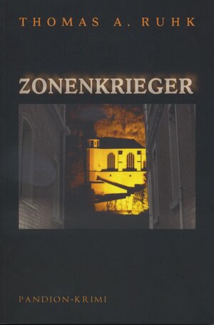Buchcover Zonenkrieger | Thomas A Ruhk | EAN 9783869110189 | ISBN 3-86911-018-X | ISBN 978-3-86911-018-9