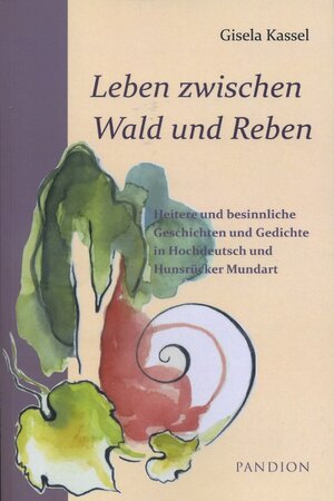 Buchcover Leben zwischen Wald und Reben | Gisela Kassel | EAN 9783869110721 | ISBN 3-86911-072-4 | ISBN 978-3-86911-072-1