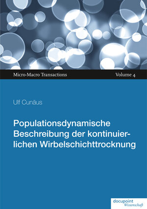 Buchcover Populationsdynamische Beschreibung der kontinuierlichen Wirbelschichttrocknung | Ulf Cunäus | EAN 9783869121031 | ISBN 3-86912-103-3 | ISBN 978-3-86912-103-1