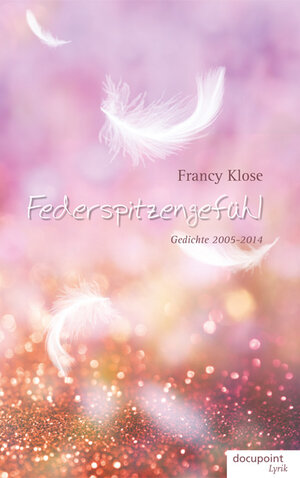 Buchcover Federspitzengefühl | Francy Klose | EAN 9783869122038 | ISBN 3-86912-203-X | ISBN 978-3-86912-203-8