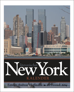 Buchcover Literarischer New York-Kalender 2014 | Torsten Andreas Hoffmann | EAN 9783869132211 | ISBN 3-86913-221-3 | ISBN 978-3-86913-221-1