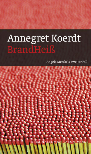 Buchcover BrandHeiß | Annegret Koerdt | EAN 9783869132785 | ISBN 3-86913-278-7 | ISBN 978-3-86913-278-5