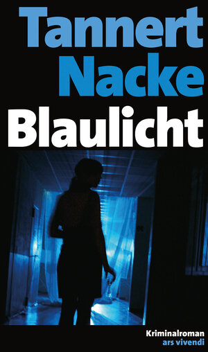 Buchcover Blaulicht (eBook) | Petra Nacke | EAN 9783869133188 | ISBN 3-86913-318-X | ISBN 978-3-86913-318-8