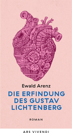 Buchcover Die Erfindung des Gustav Lichtenberg (eBook) | Ewald Arenz | EAN 9783869133263 | ISBN 3-86913-326-0 | ISBN 978-3-86913-326-3
