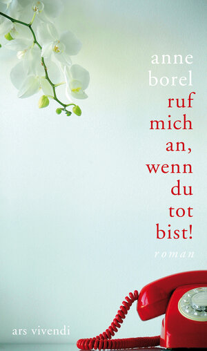 Buchcover Ruf mich an, wenn du tot bist (eBook) | Anne Borel | EAN 9783869133331 | ISBN 3-86913-333-3 | ISBN 978-3-86913-333-1