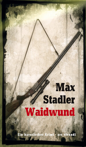 Buchcover Waidwund | Max Stadler | EAN 9783869134741 | ISBN 3-86913-474-7 | ISBN 978-3-86913-474-1